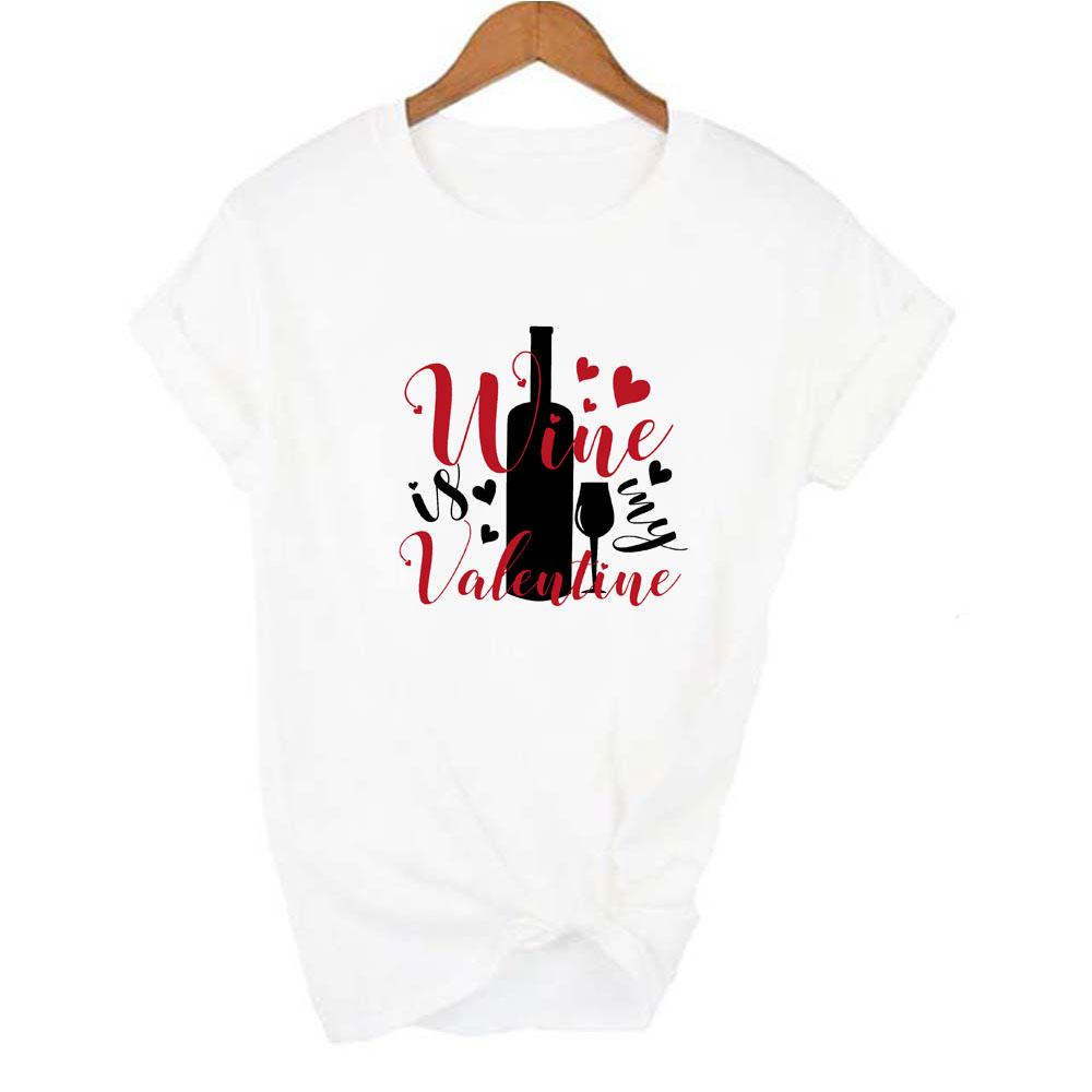 Wine Is My Valentine Women Fashion Tops Graphic Tees Harajuku Casual Aesthetic Short Sleeve T Shirt