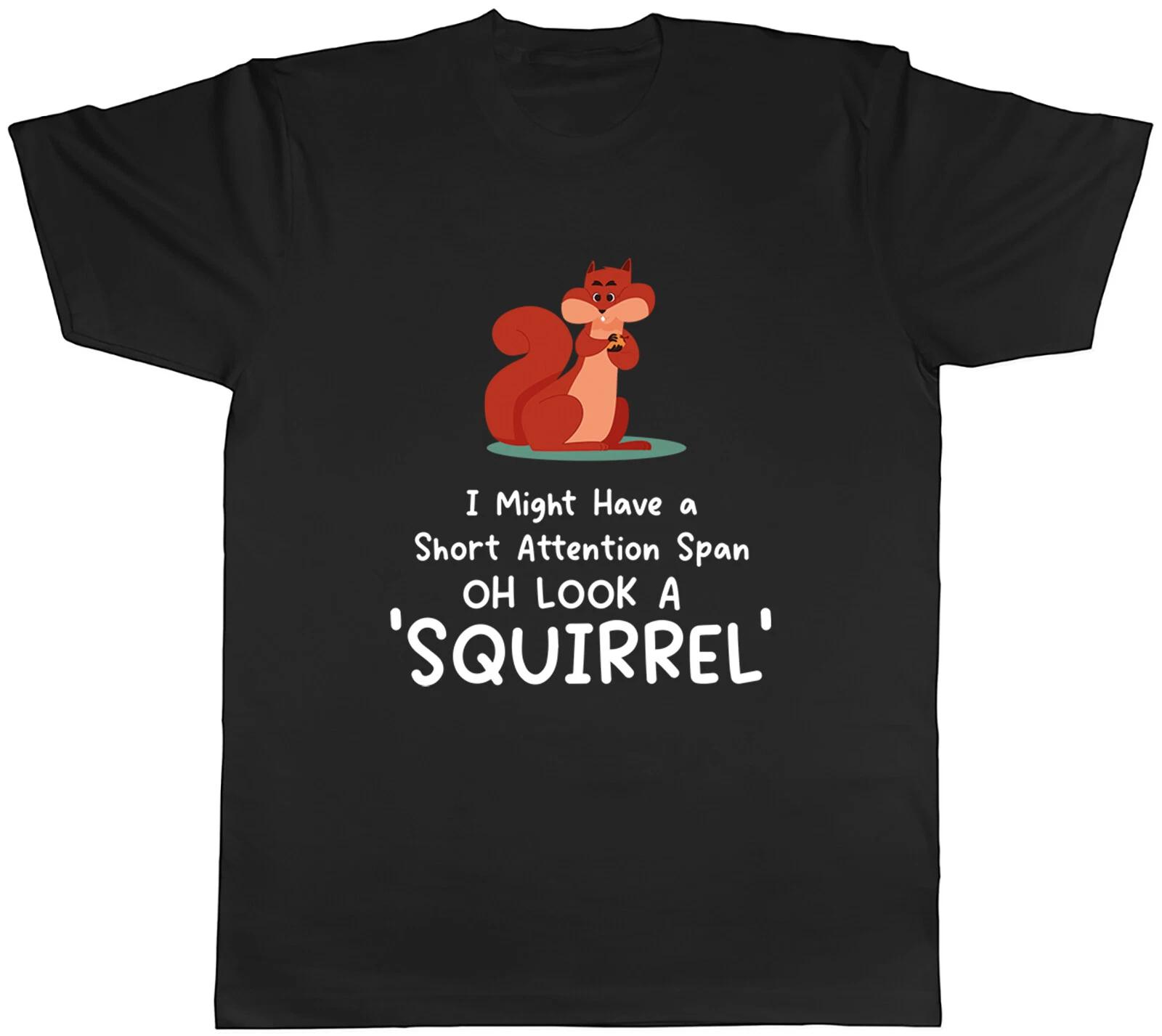 Oh Look a Squirrel Mens T-Shirt Funny Short Attention Span Tee Gift XXL