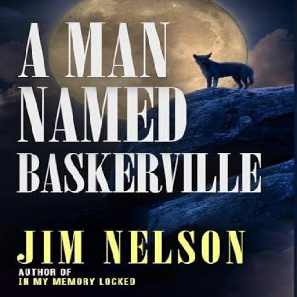 A Man Named Baskerville by Jim Nelson Hardback Book 9781804246054