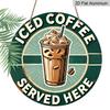 2D Flat, 1pc Round Aluminum Hanging Sign, "Iced Coffee Served Here" Quote Design - Aluminum Wall Decor for Room, Restaurant, Bar, Cafe, Garage