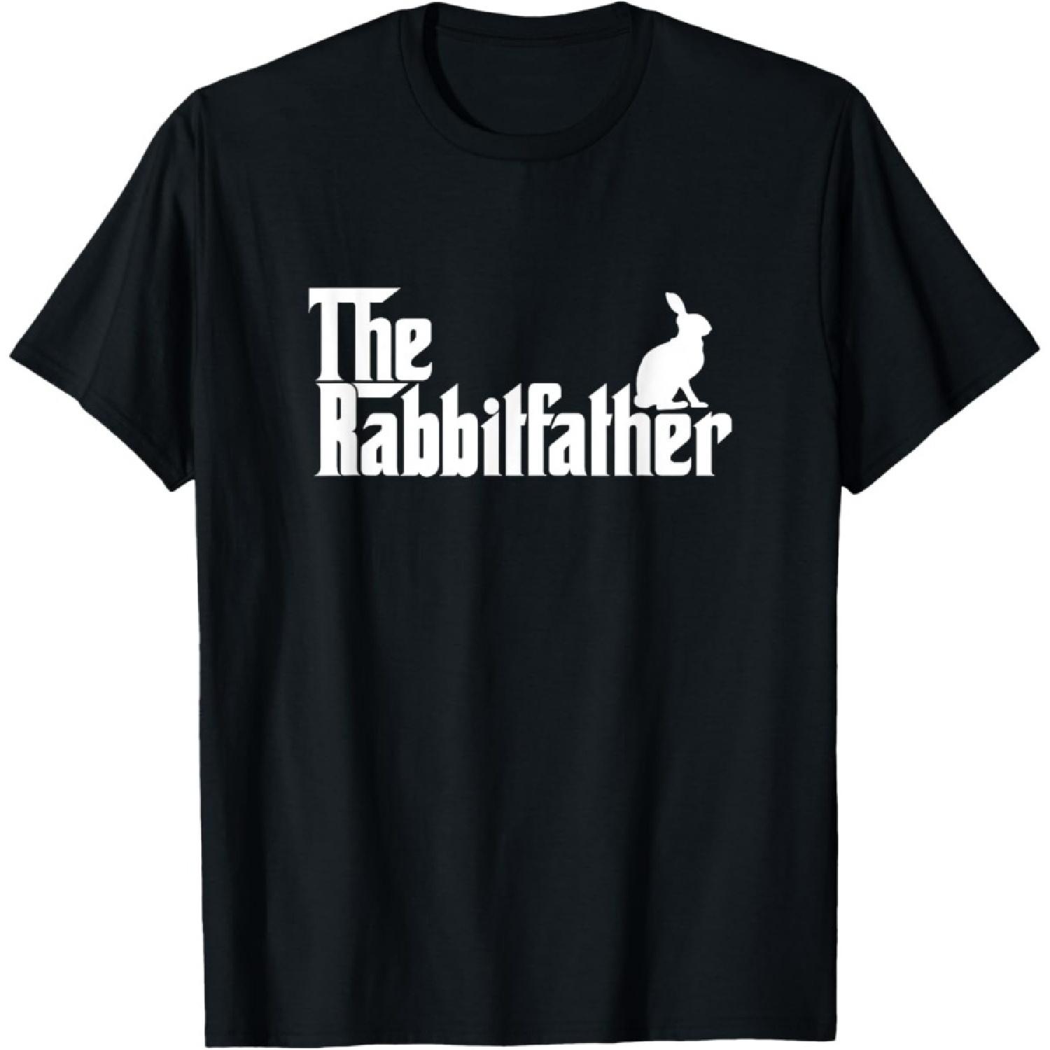 Funny Rabbit Owner Gift The Rabbit Father Dad Gift T-Shirt S