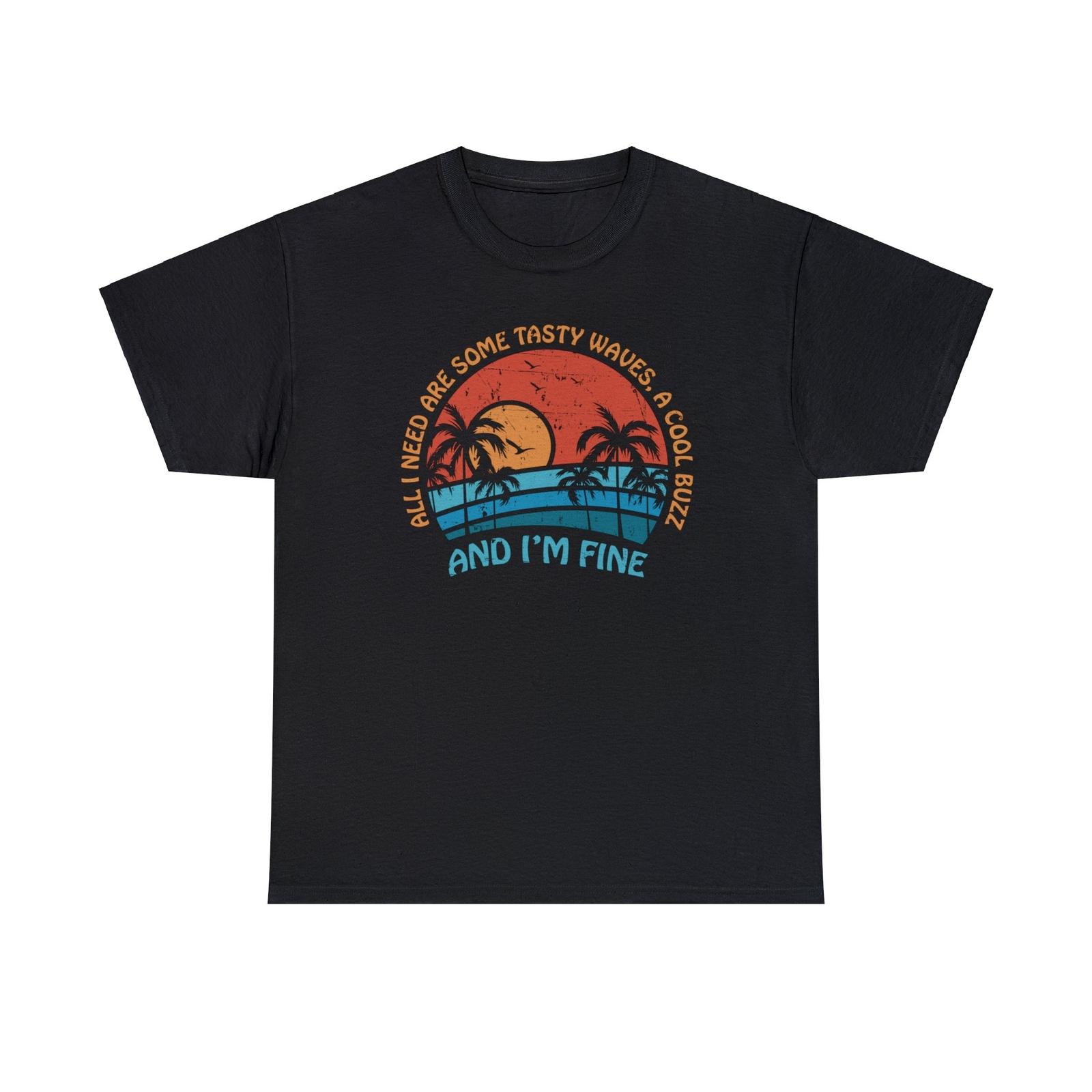 Tasty Waves And A Cool Buzz Funny T-Shirt XXL