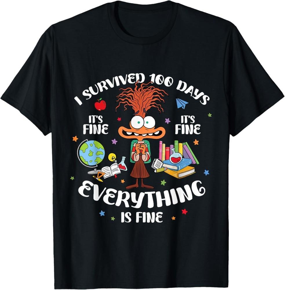 

I Survived 100 Days Of School It s Fine Everything Is Fine T-Shirt Unisex T-Shirt XL