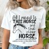 Wild Horse T-shirts for Women Summer Fashion Short Sleeve Tees Tops All I Need Is This Horse Print Ladies Round Neck T Shirt