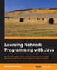 The Learning Network Programming with Java Book