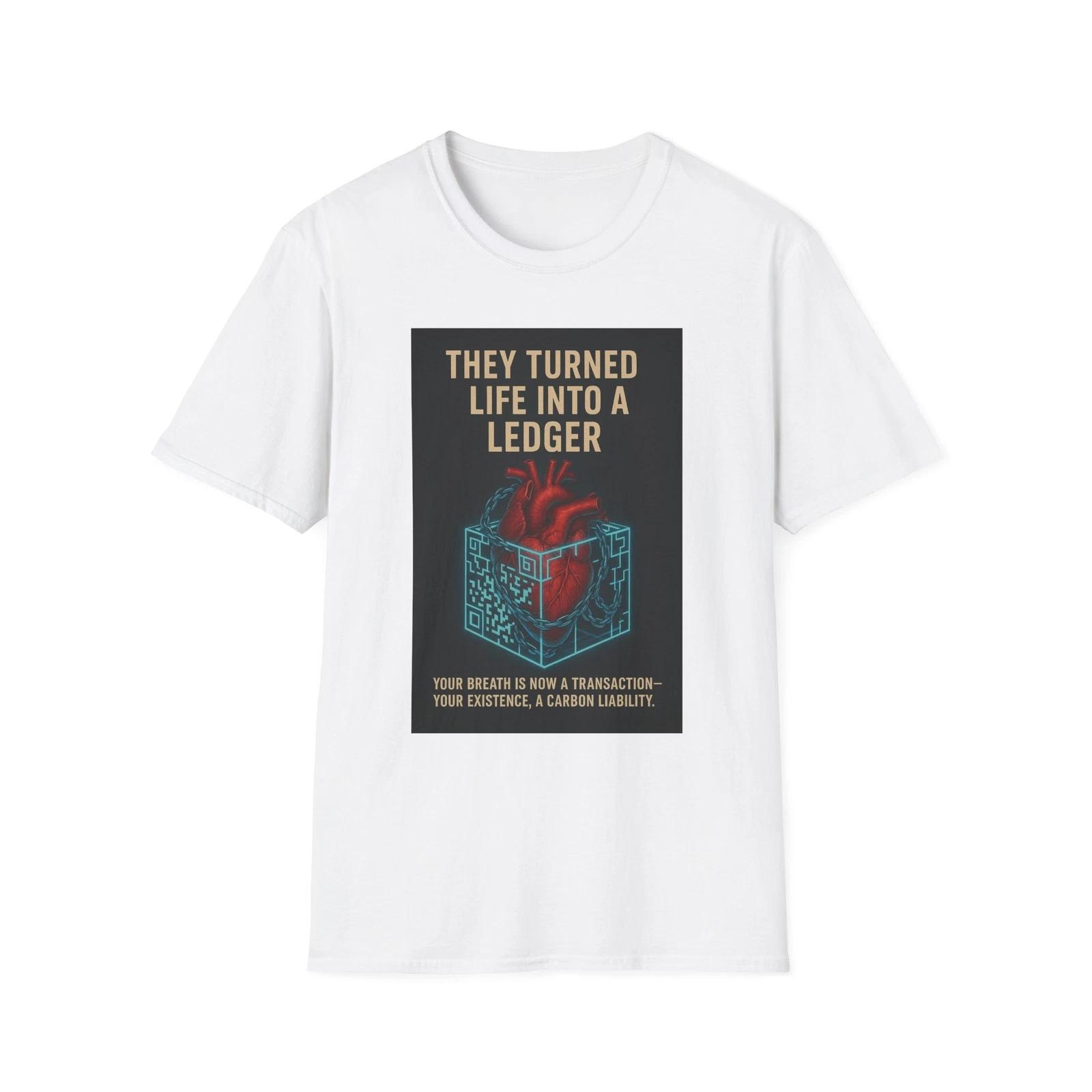 

They Turned Life Into A Ledger Shirt, Stop Agenda 2030, Red Pill Shirt, USA 4XL