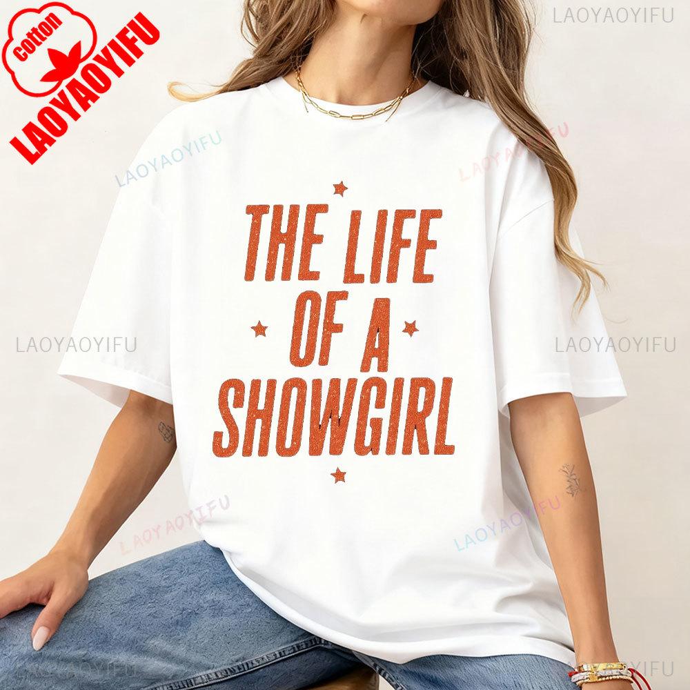 The Life of A Showgirl WOMEN MEN COTTON Shirt Showgirl Era Concert Shirt New in Tops Tees 2025 Graphic T Shirts Harajuku