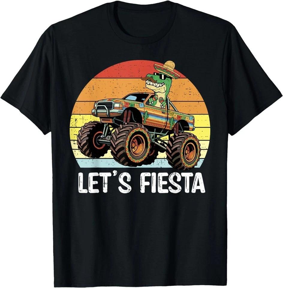 Let s Fiesta Mexican Dinosaur Monster Truck Cinco De Mayo T-Shirt 3XL
