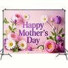 Happy Mother's Day Floral Party Banner,Backdrop with Text Decorative Elements for Home Wall and Photo Decor,Party Backdrop,Mothers Day Decor