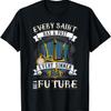 Jeder Heilige Hat Eine Vergangenheit Jeder Sünder Hat Eine Zukunft Philosophie T-Shirt