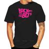 Summer Mens Tops Back To The 80s T Shirt 80s Fancy Party Dress 80 Neon Pink 1980s Adult Mens Tshirt MAN TEESHIRT