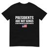 Prezidenti nejsou králové Vlajka USA Žádní králové v Americe Tričko