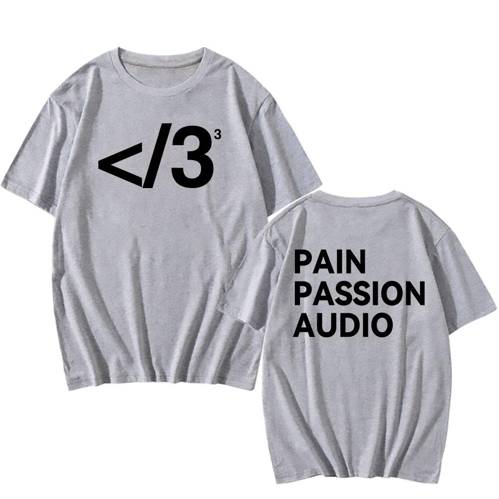PAIN PASSION AUDIO Destroy Lonely T-shirt Cotton Short Sleeve Male Tshirts Streetwear Unisex Loose Fashion Men Women T Shirt Tee