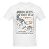 Dinosaurs Didnt Read 2026 T Shirts Graphic Y2k Anime Oneck Tshirts For Unisex Wounisex Clothing