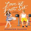 Love At First Set by Jennifer Dugan Paperback Book 9780063307483