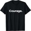 That Says Courage T-Shirt