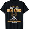 Smart People Hobby Funny Ham Radio Operator Amateur Radio T-Shirt