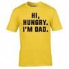 Funny Dad Joke Hi Hungry Im Dad T Shirt
