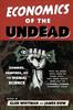 Buch Economics of the Undead : Zombies, Vampires, and the Dismal Science