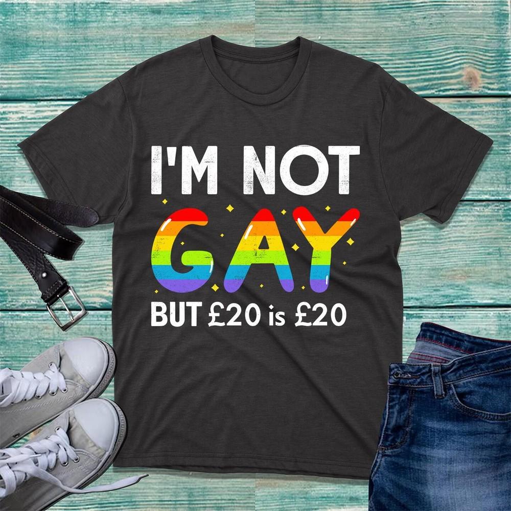 Non Sono Gay Ma 20 È 20 Maglietta Divertente Lgbt Gay Pride Scherzo Lesbiche Top Unisex