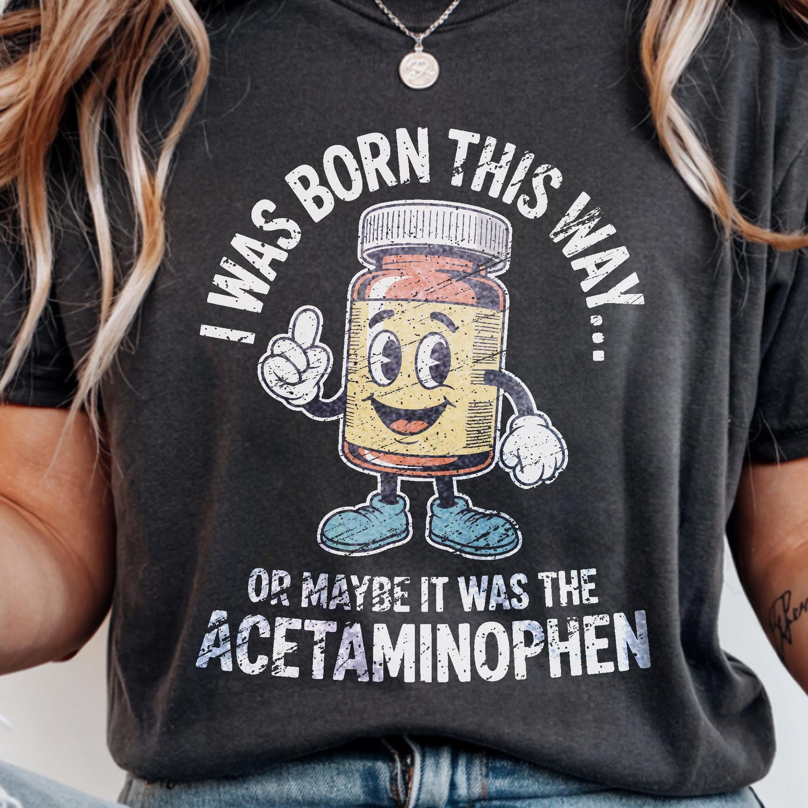 I Was Born This Way T-Shirt Funny Dark Humor Acetaminophen Tee Sarcastic Adult Humor Gift Vintage Cartoon Neurodivergent Anti-Social Shirt S