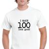 I Make100 Look Good Birthday Funny Joke Gift Aging White Black Cotton T-Shirt