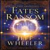 Fates Ransom by Jeff Wheeler Paperback Book 9781542027427