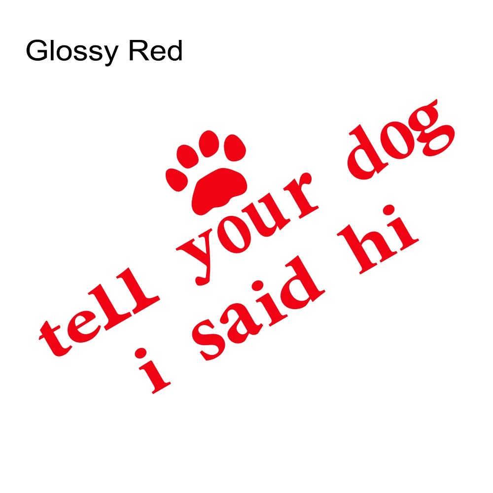 Tell Your Dog I Said Hi Car Creative Stickers Car Body Window PVC Scratch Resistant Decals Auto Exterior Decoration Accessories