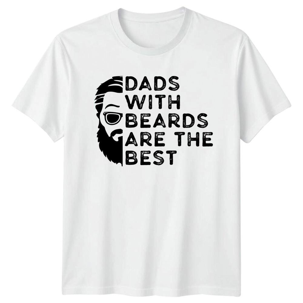 Dads With Beards Are The Best TShirt Bearded Dad Fathers Day S