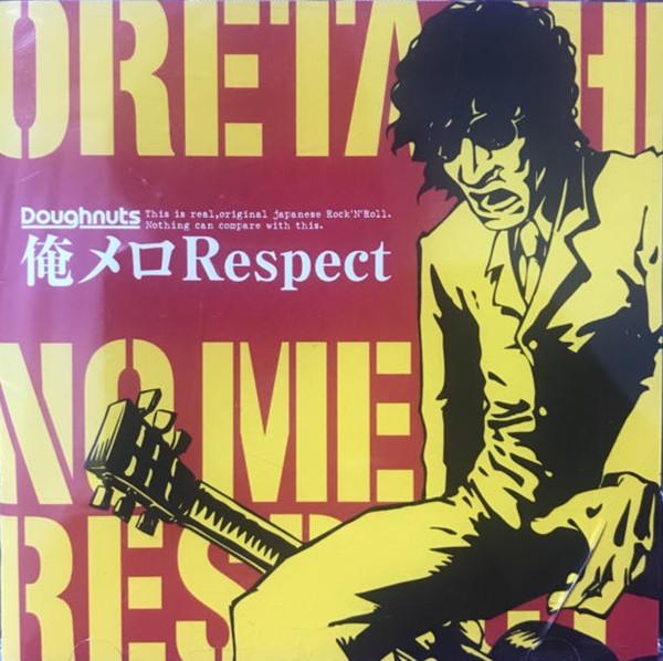 CD РАЗЛИЧНЫЕ Ore Melo Respect DNUTR001 DOUGHNUTS 2010 Япония Рок Б/У