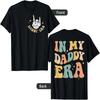 In My Daddy Era Lover Groovy Retro Papa Fathers Day On Back T-Shirt