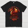 Be Yourself Unless You Can Be A Dragon Cotton Summer Casual Cool Loose T-Shirt