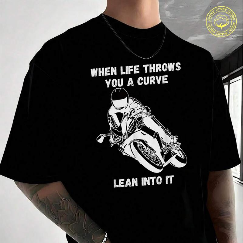If Life Throws You A Curve Funny Motorcycle Men's T Shirt Moto Casual High Quality Cotton Round