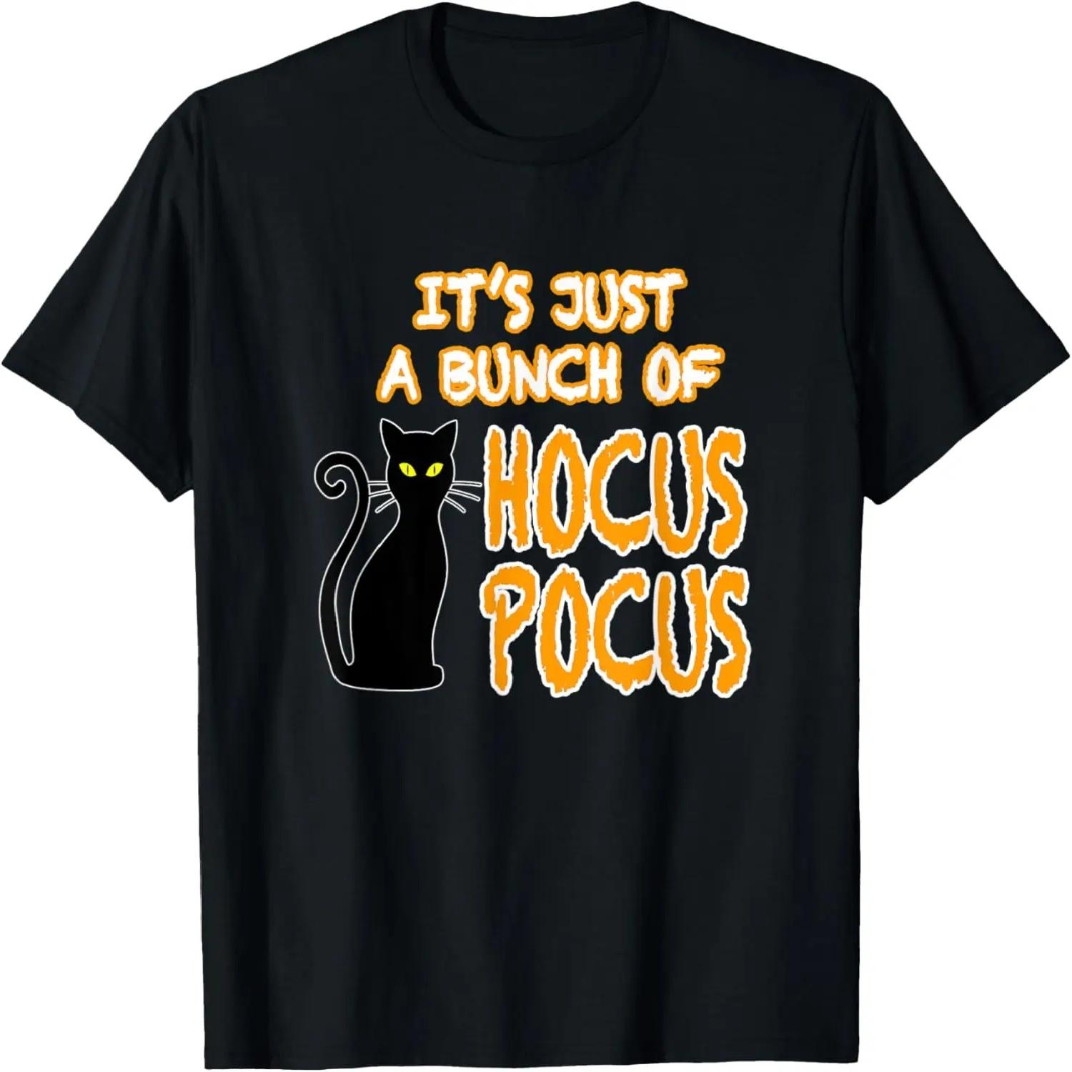 

It s Just A Bunch Of Hocus Pocus T-Shirt XXXXXL різнокольоровий