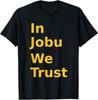 In Jobu We Trust Funny Hockey Fans Great for Fans T-Shirt Unisex T-Shirt