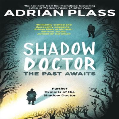 Shadow Doctor The Past Awaits Shadow Doctor Series by Adrian Plass Paperback Book 9781473675261