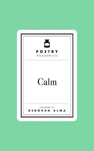 Poetry Prescription Calm by Deborah Alma Hardback Book 9781035061594