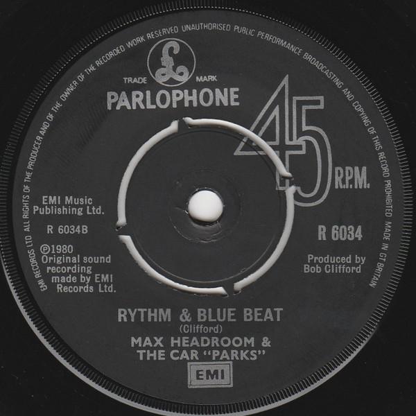 

7inch Record MAX HEADROOM & THE CAR PARKS - Don t Panic R6034 PARLOPHONE 1980 UK Rock Used