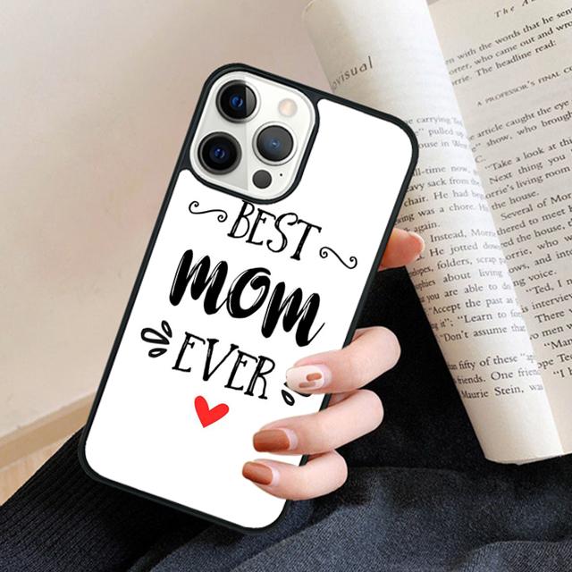Best Mom ever In The World phone Case Cover For IPhone 18 17 Air 16 15 14 Plus for apple 16 11 12 13 Pro Max coque