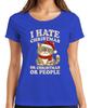 I Hate Christmas Or Christmas Or People Funny Cat Sarcastic Ladies TShirt