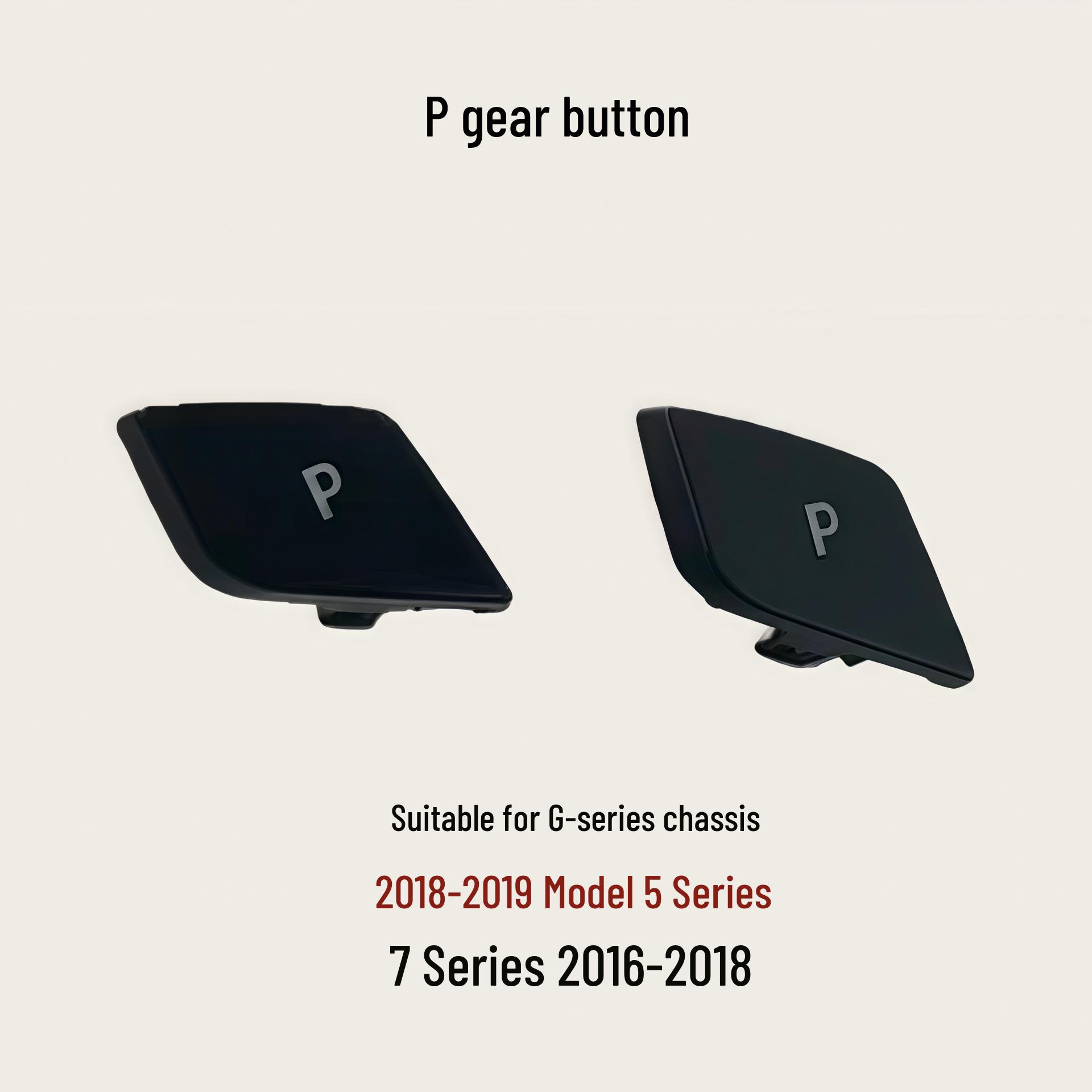 BMW Gear Shift P Button for 5 Series ( 18- 19) & 7 Series ( 16- 18)
