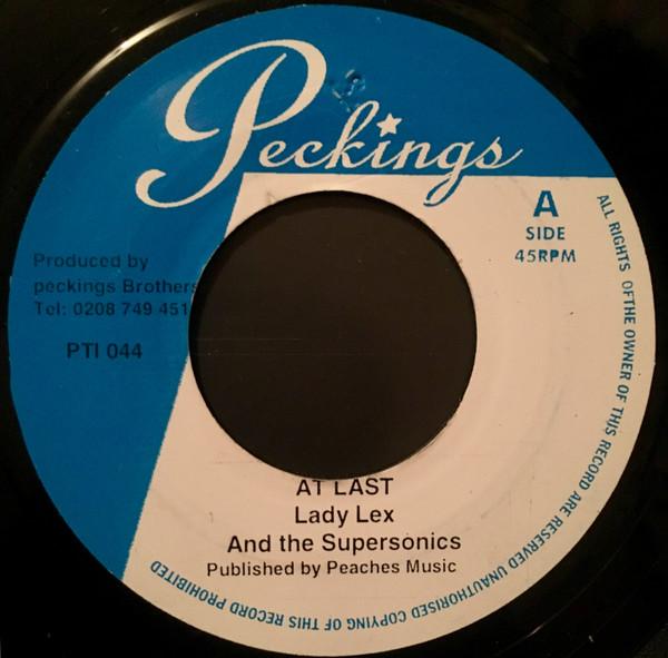 

7inch Record LADY LEX THE SUPERSONICS At Last Everlasting Version PTI044 Peckings Record 2008 UK Reggae Ska Dub Used