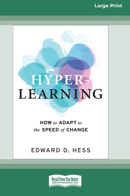 Kniha Hyper-Learning : How To Adapt To the Speed of Change (16pt Large Print Edition)