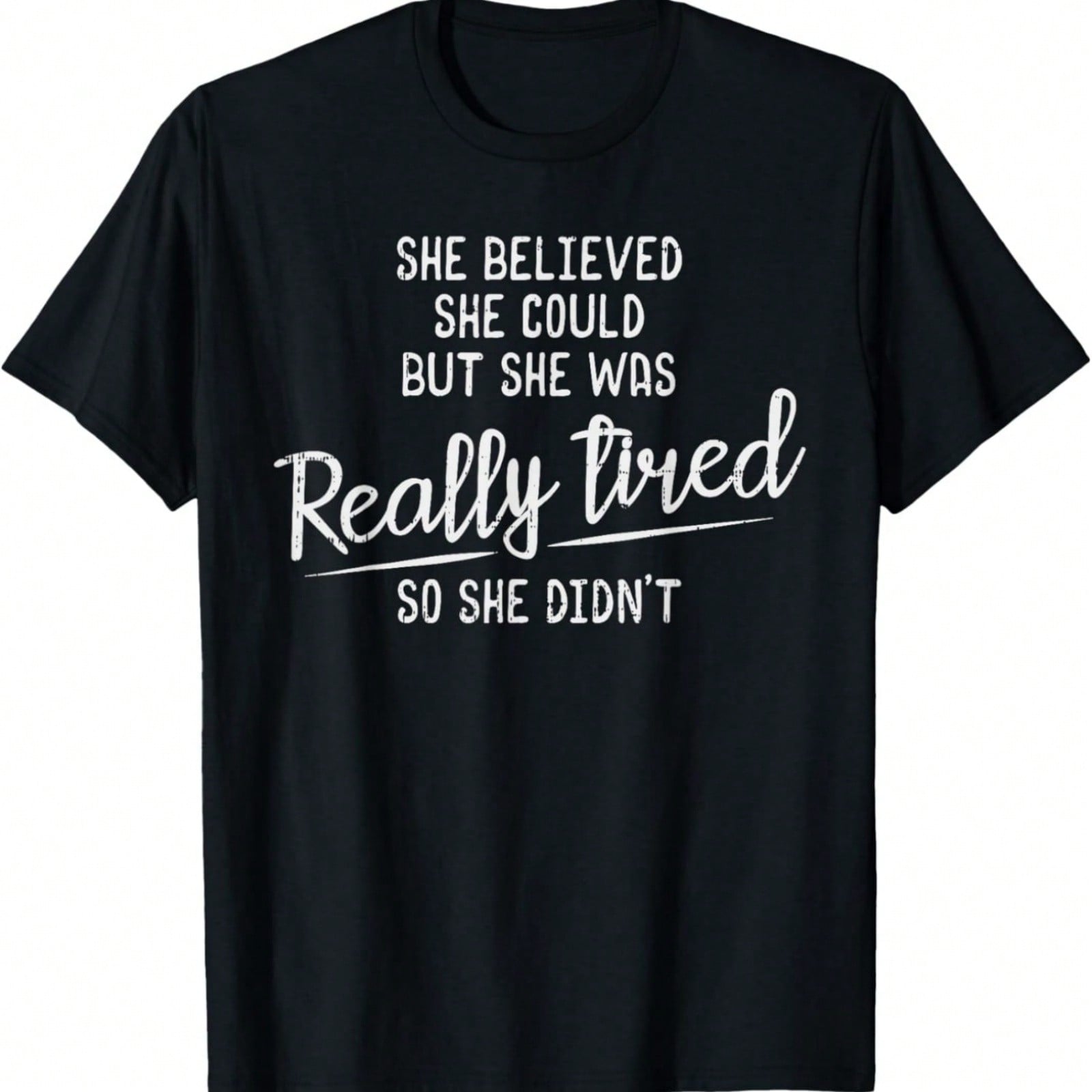 She Believed She Could But She Was Really Tired Gym T-Shirt S