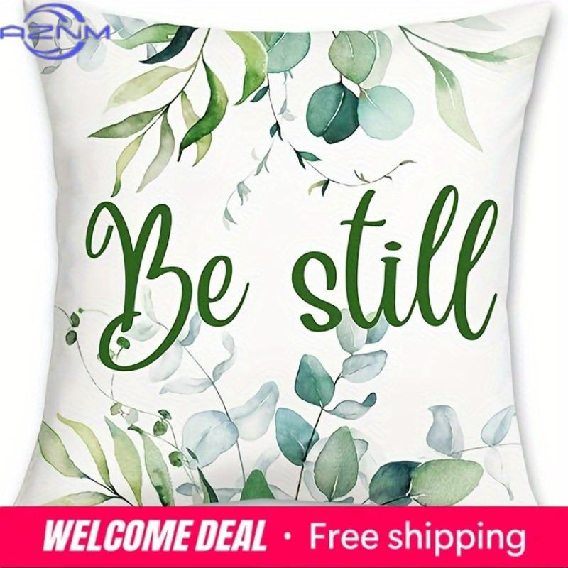 Home Decor Eucalyptus Leaves And Be Still Cushion Covers Pattern Cushion Cover Suitable For Sofa Bedroom Car Pillow Cover