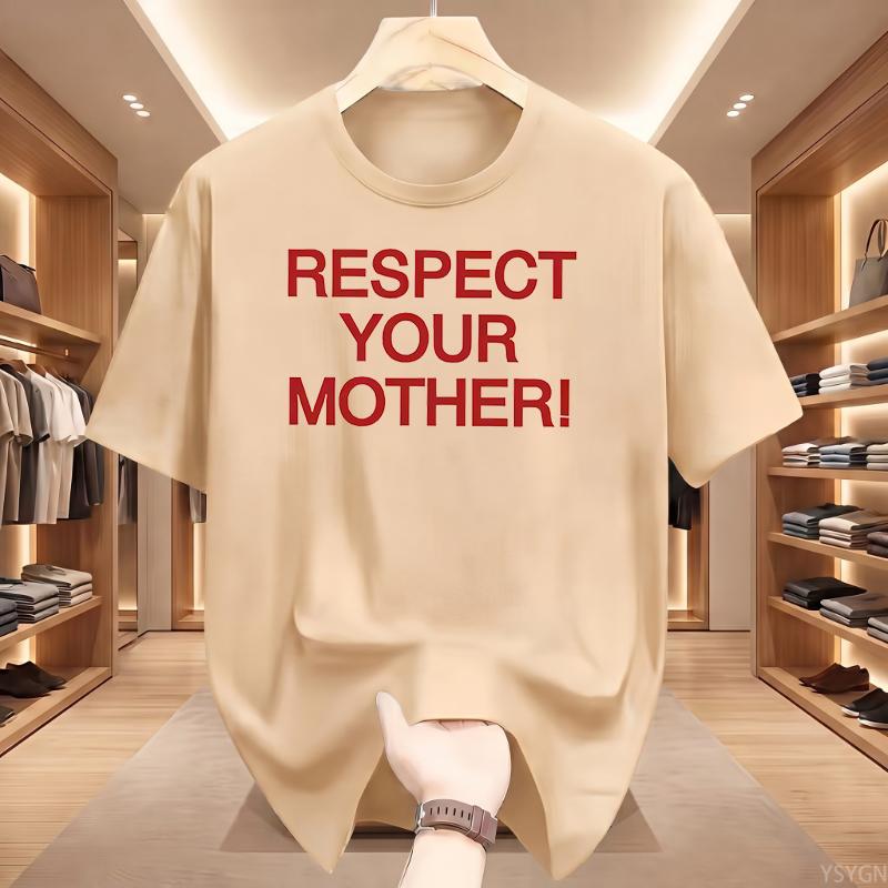 Respect Your Mother Retro Y2K Tee Funny Mother Day Gift Tshirt WoUnisex Crewneck Cotton Short Sleeve Modern and Trendy Tshirt