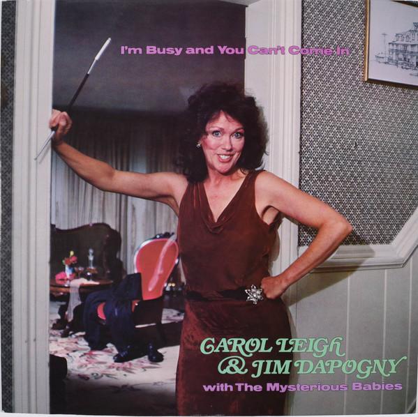 

LP Record CAROL LEIGH JAMES DAPOGNY THE MY Im Busy And You Cant Come In SOS1087 Stomp Off Recor 1984 US Jazz Used