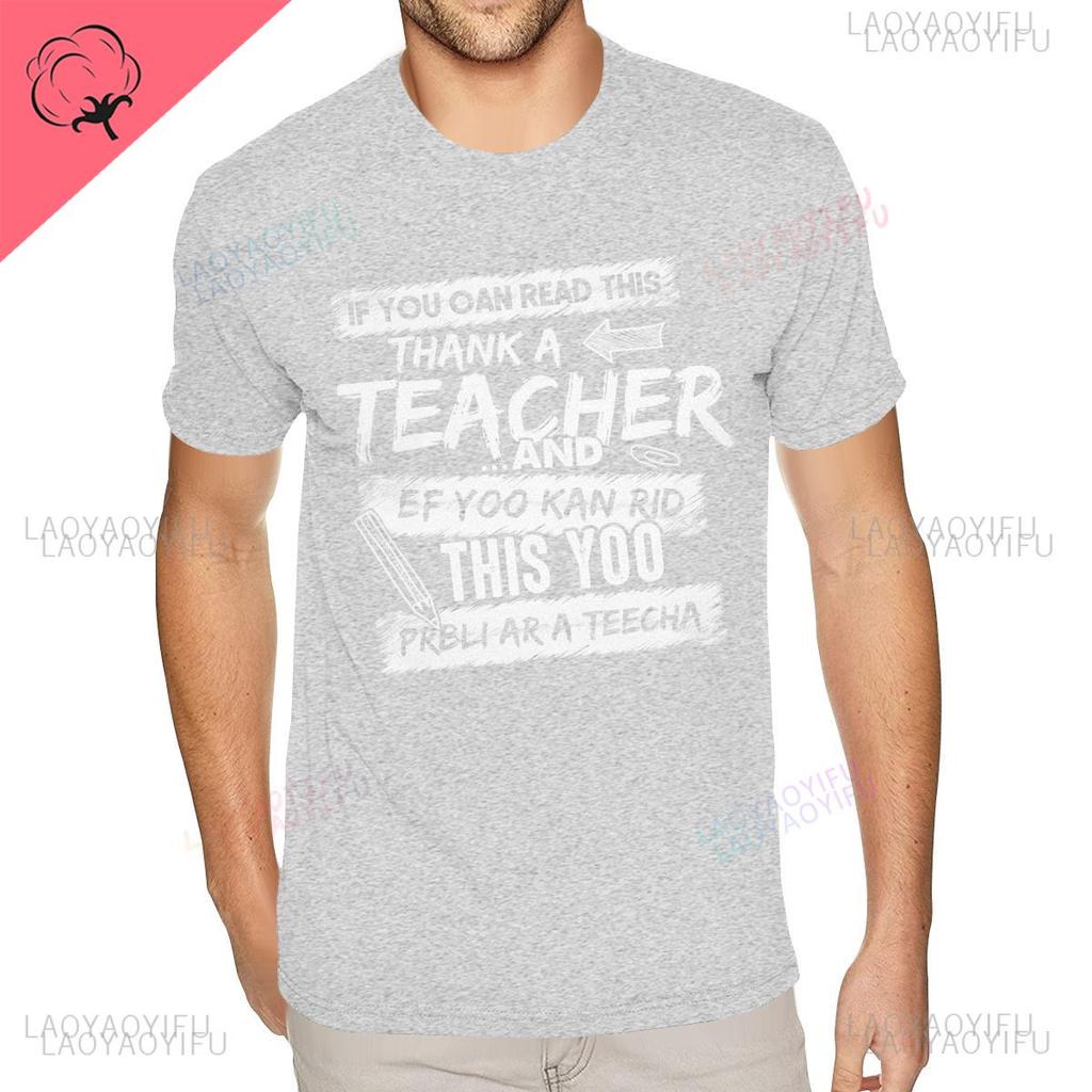 Harajuku If You Can Read This Thank A Teacher and This Yoo T Shirts for Men Graphic Short Sleeves Black Crew Aesthetic Tee Tops