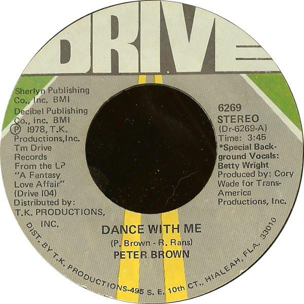 

7inch Record PETER BROWN - Dance With Me 6269 Drive 1978 US Soul/Funk Used