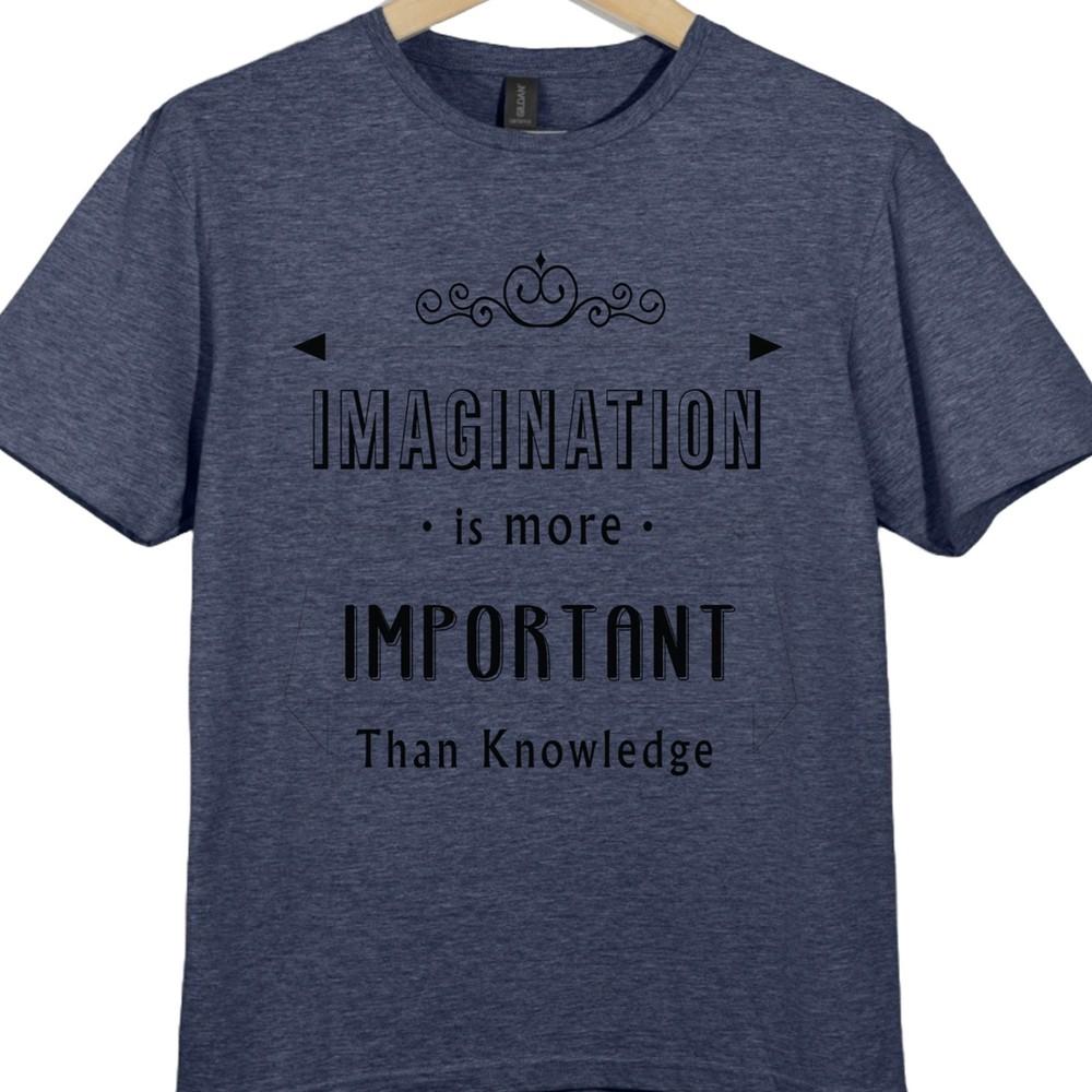 Imagination Is More Important Than Knowledge T Shirt Einstein Quote Graphic Tee
